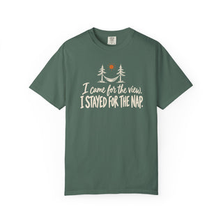 I Came for the View. I Stayed for the Nap. T-Shirt