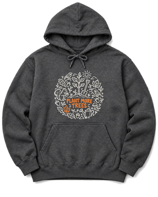 Plant More Trees Hoodie