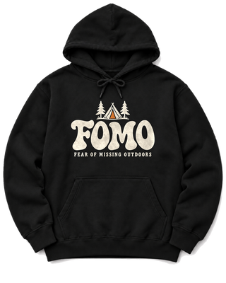 FOMO: Fear of Missing Outdoors Hoodie