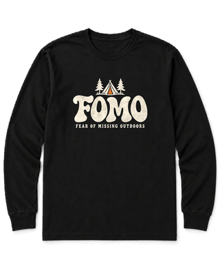 FOMO: Fear of Missing Outdoors Long Sleeve Shirt