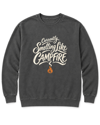 Currently Smelling Like Campfire Sweatshirt