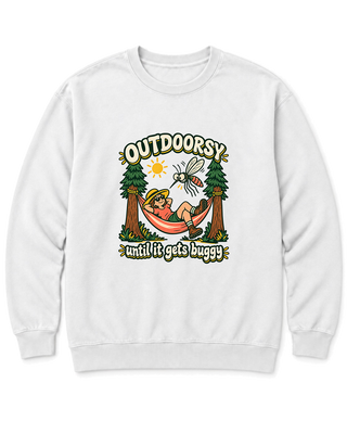 Outdoorsy Until It Gets Buggy Sweatshirt