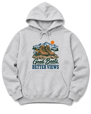 Good Boots, Better Views Hoodie