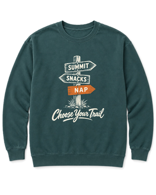 Choose Your Trail Sweatshirt