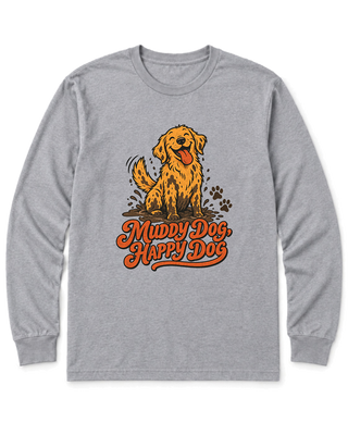 Muddy Dog, Happy Dog Long Sleeve Shirt
