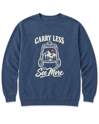 Carry Less, See More Sweatshirt
