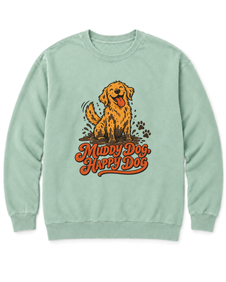 Muddy Dog, Happy Dog Sweatshirt