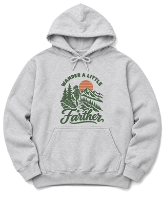 Wander a Little Farther Hoodie