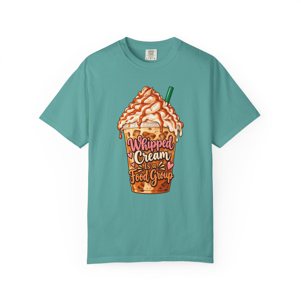Whipped Cream Is a Food Group T-Shirt – Seafoam