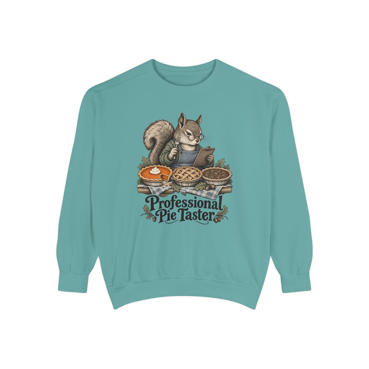 Professional Pie Taster Sweatshirt – Seafoam