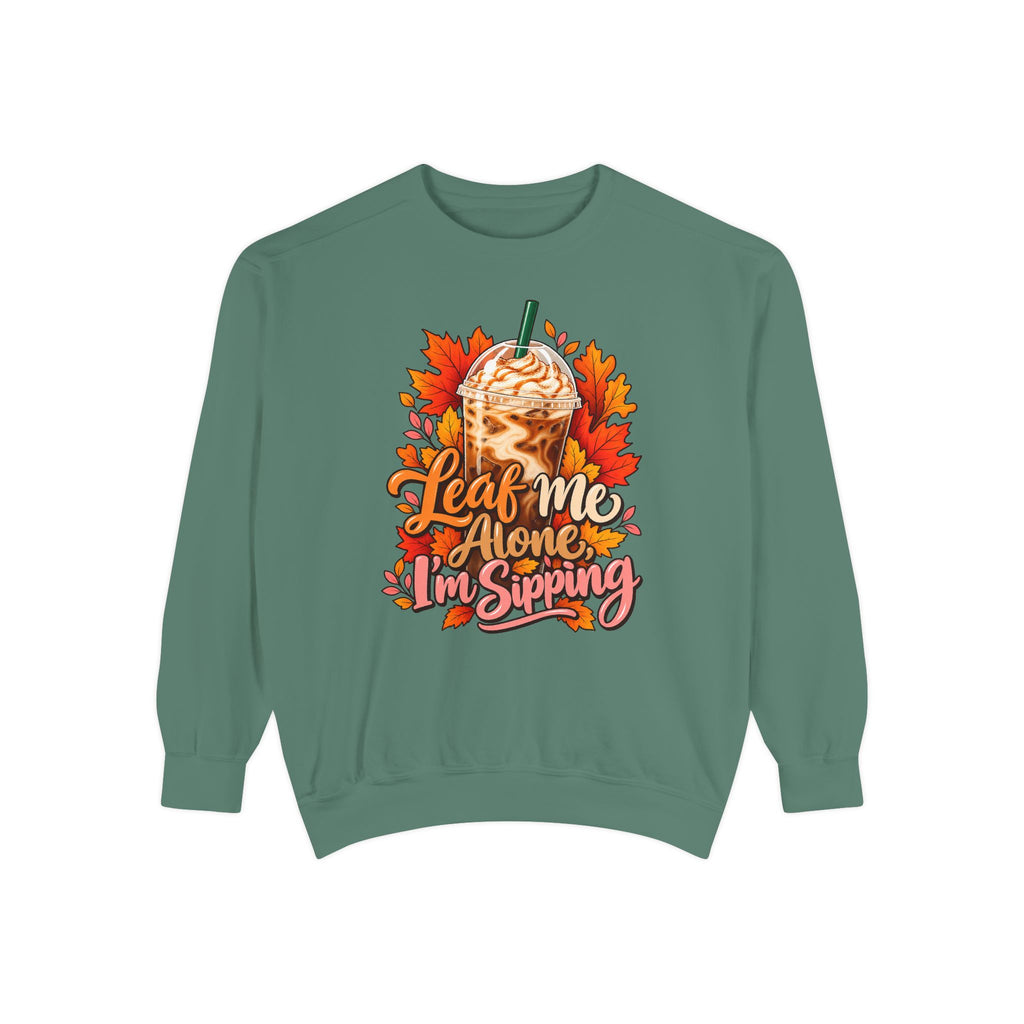 Leaf Me Alone, I'm Sipping Sweatshirt – Light Green