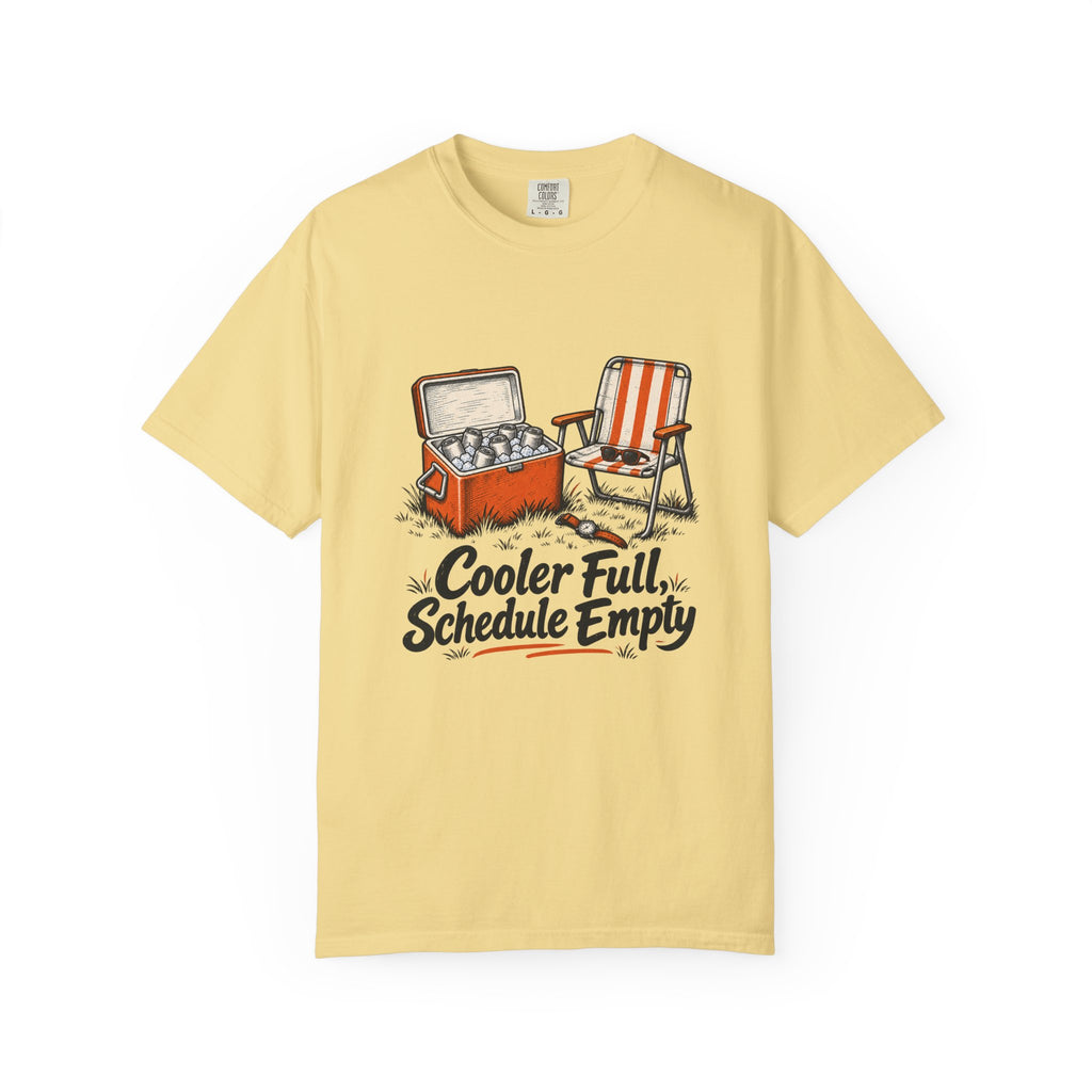 Cooler Full, Schedule Empty T-Shirt – Butter