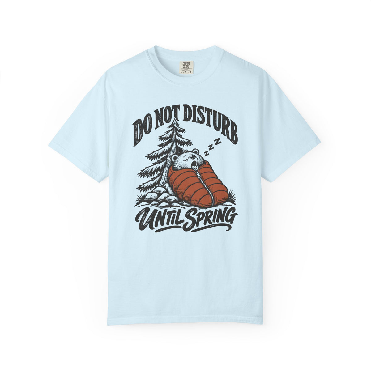 Do Not Disturb Until Spring T-Shirt
