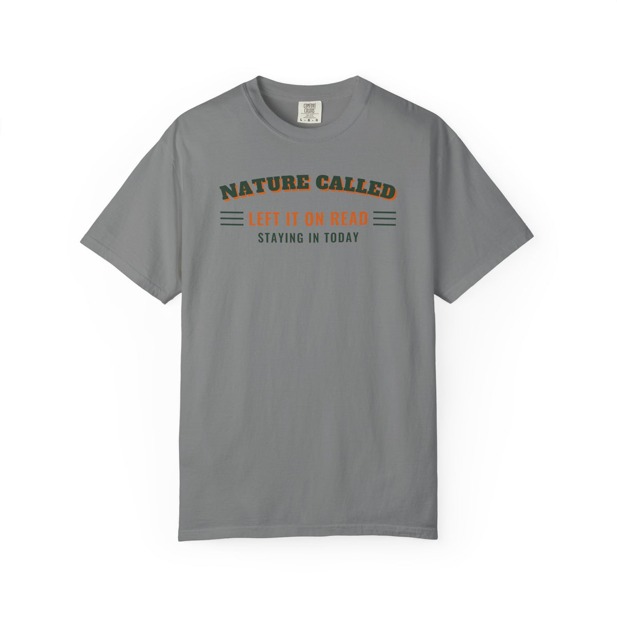 Nature Called, Left It on Read T-Shirt – Grey