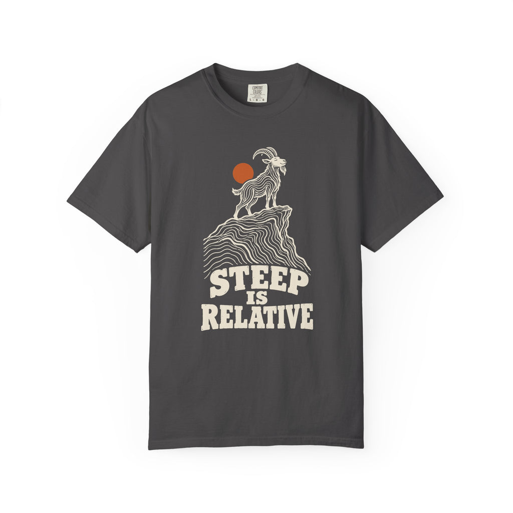 Steep Is Relative T-Shirt