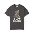 Steep Is Relative T-Shirt