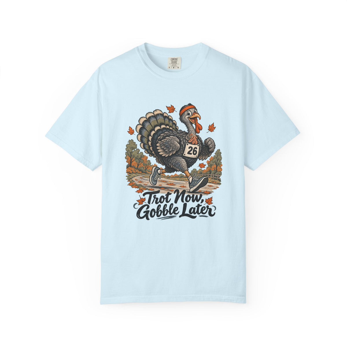 Trot Now, Gobble Later T-Shirt – Chambray