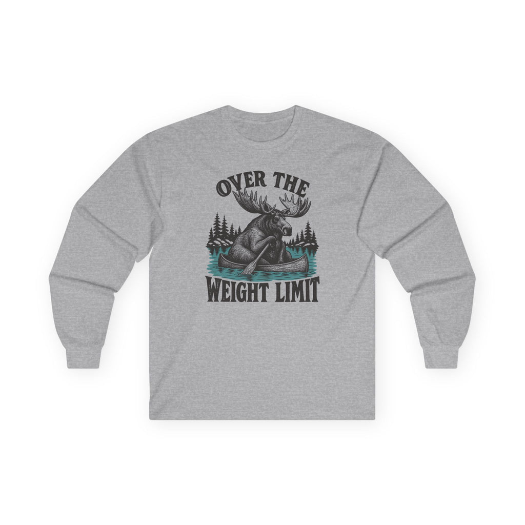 Over the Weight Limit Long Sleeve Shirt
