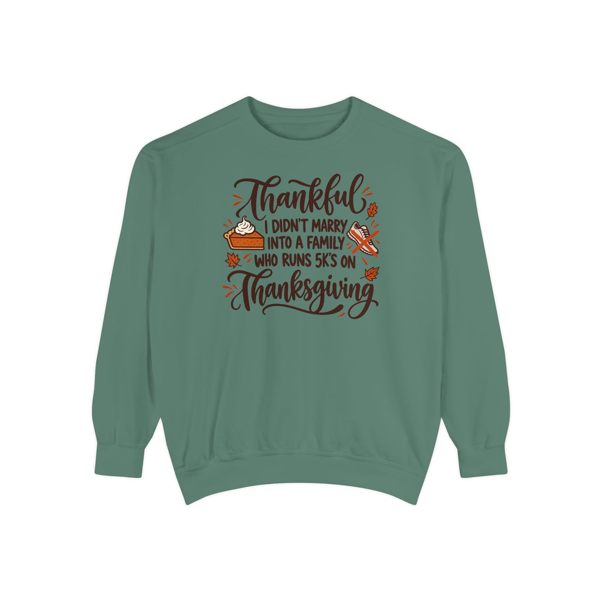 Not a 5K Family Pie Script Sweatshirt