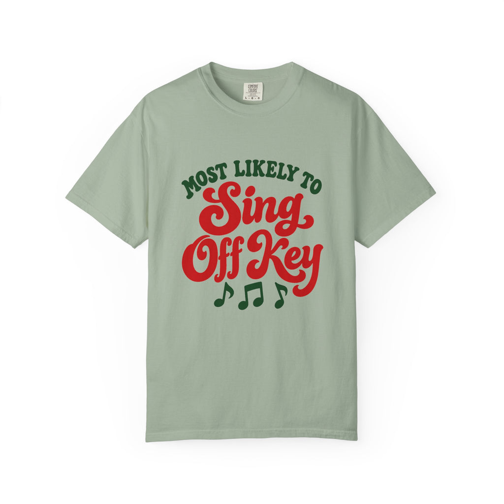 Most Likely To Sing Off Key T-Shirt – Bay