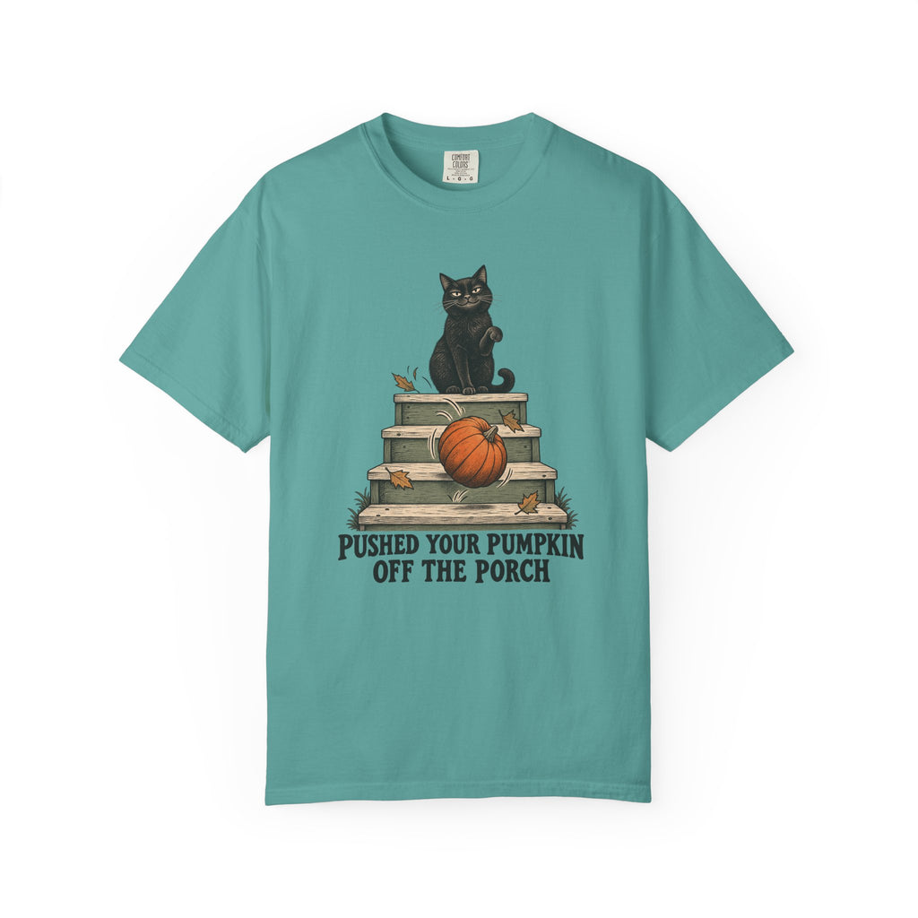 Pushed Your Pumpkin Off the Porch T-Shirt – Seafoam