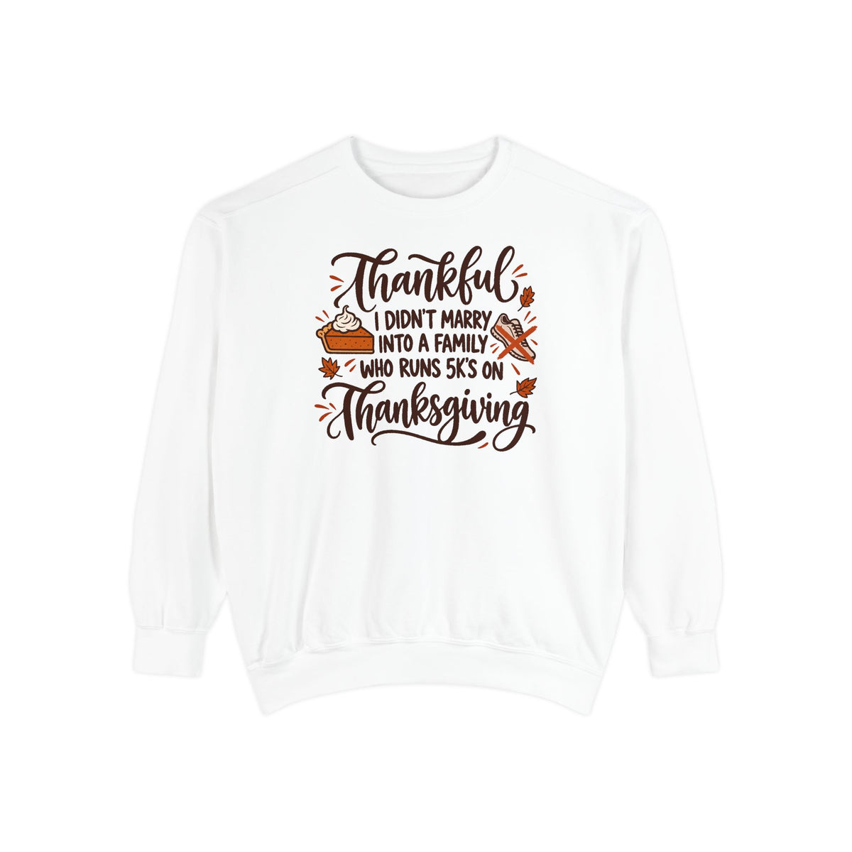 Not a 5K Family Pie Script Sweatshirt