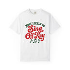 Most Likely To Sing Off Key T-Shirt – White