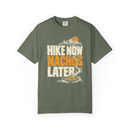 Hike Now Nachos Later T-Shirt
