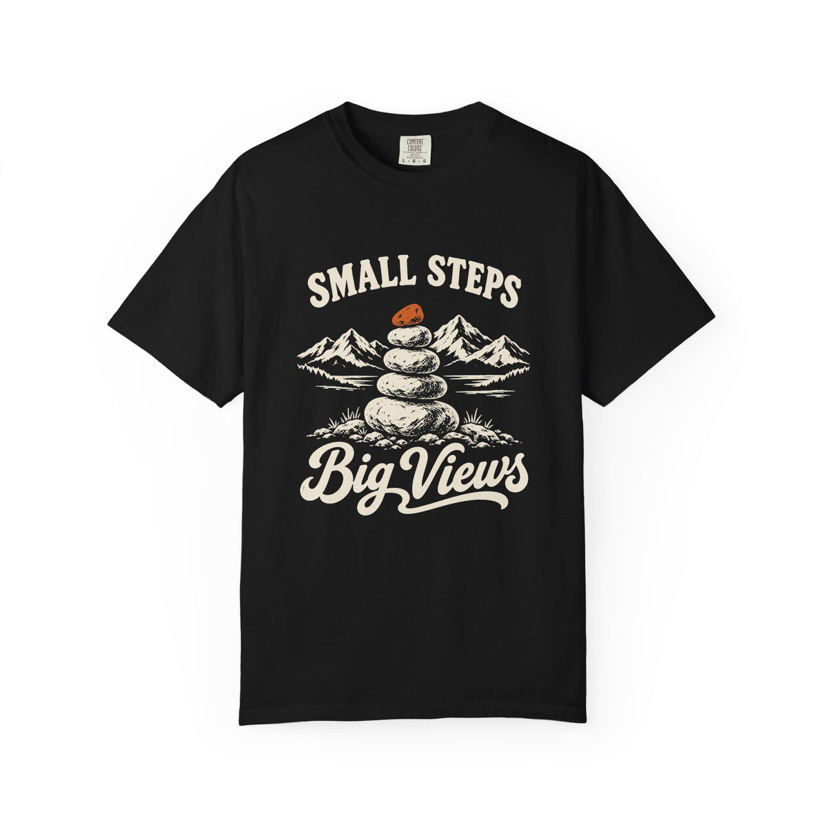 Small Steps, Big Views T-Shirt