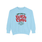 Most Likely To Eat All The Cookies Sweatshirt – Chambray