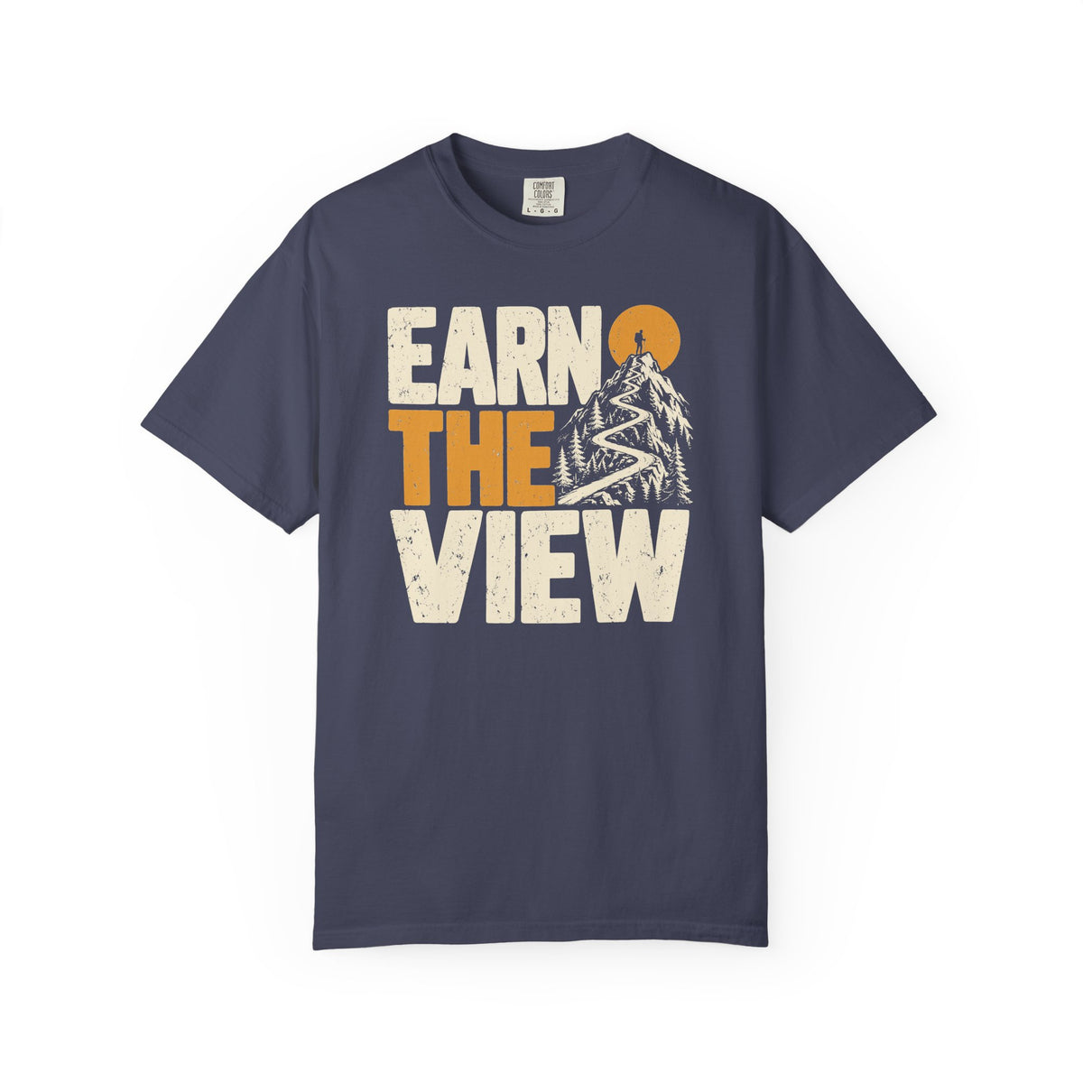 Earn the View T-Shirt