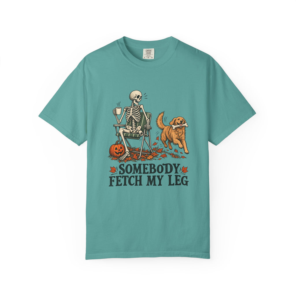 Somebody Fetch My Leg T-Shirt – Seafoam