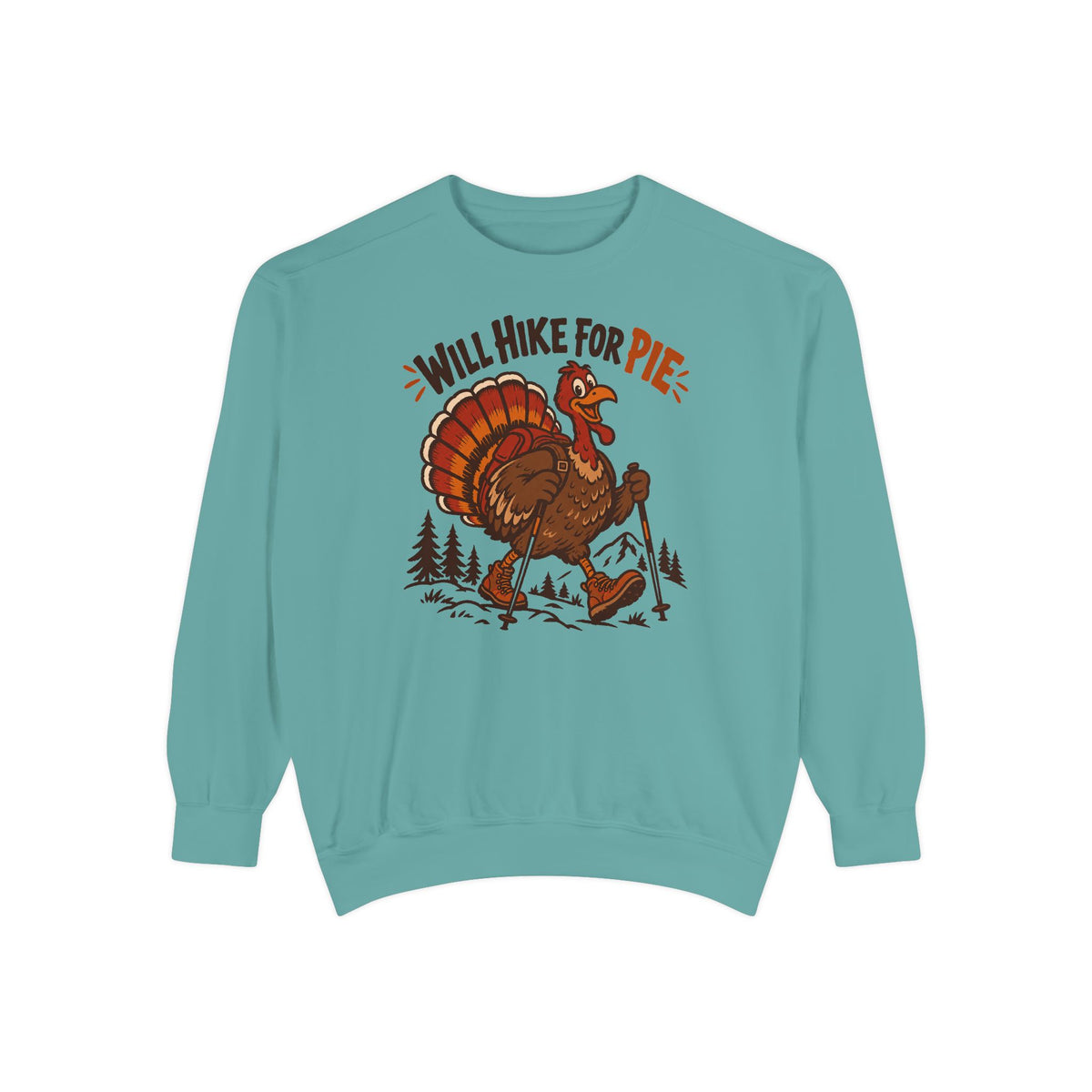 Will Hike for Pie Sweatshirt