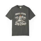 Small Steps, Big Views T-Shirt