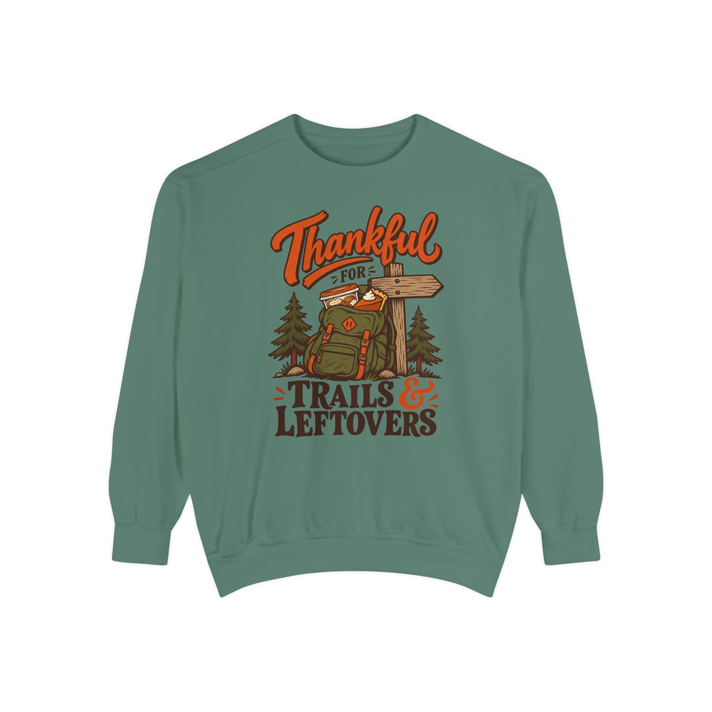 Thankful for Trails and Leftovers Sweatshirt