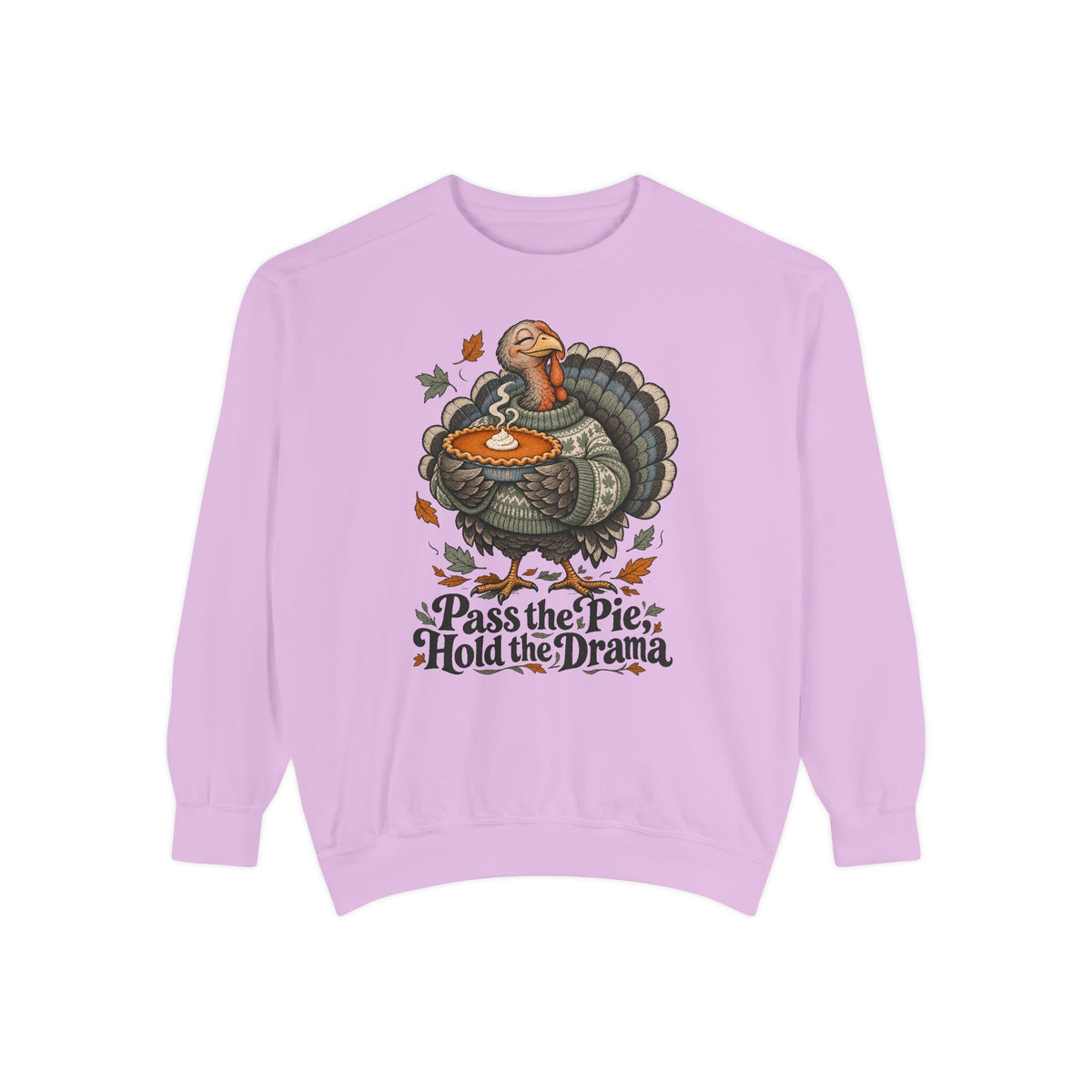 Pass the Pie, Hold the Drama Sweatshirt – Orchid