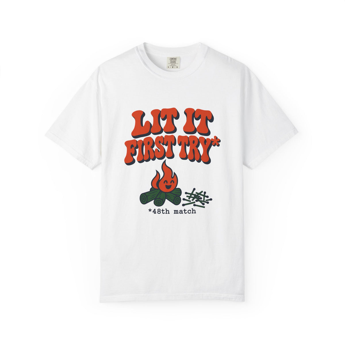 Lit It First Try T-Shirt – White