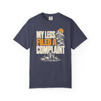 My Legs Filed a Complaint T-Shirt