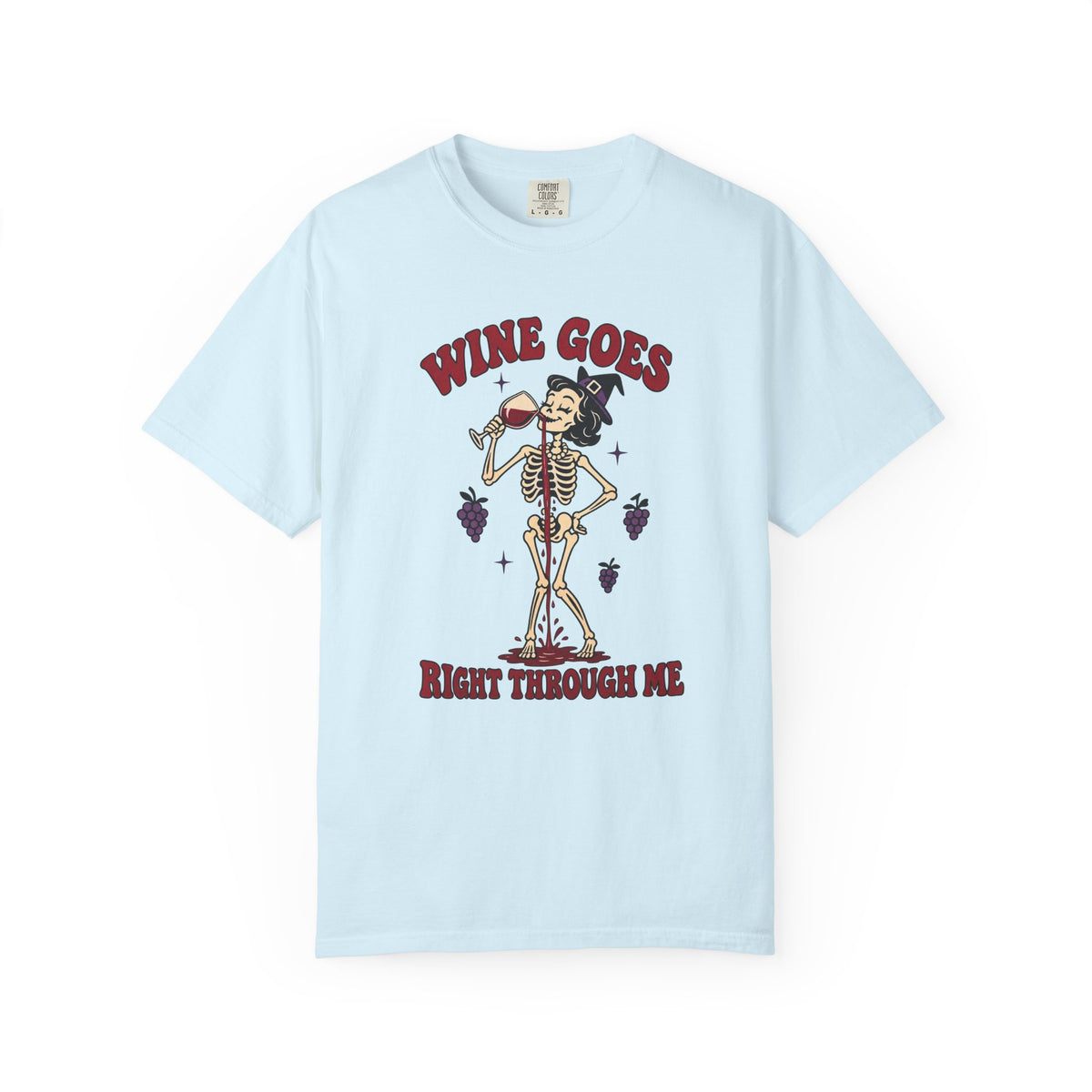Wine Goes Right Through Me T-Shirt – Chambray