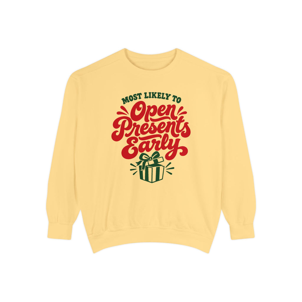 Most Likely To Open Presents Early Sweatshirt – Butter