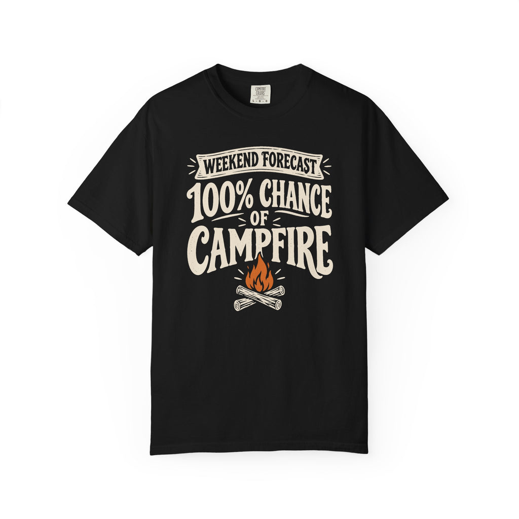 Weekend Forecast: 100% Chance of Campfire T-Shirt
