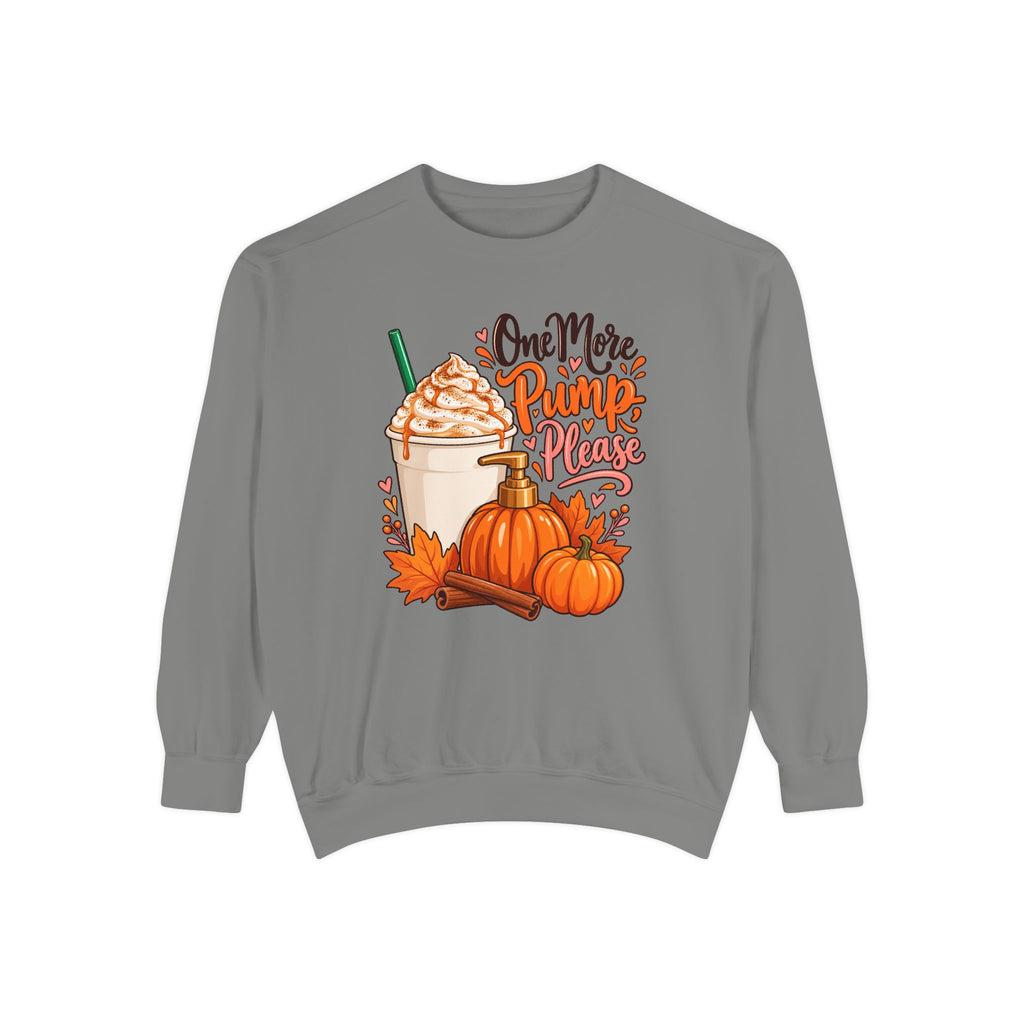 One More Pump, Please Sweatshirt – Grey