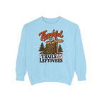 Thankful for Trails and Leftovers Sweatshirt