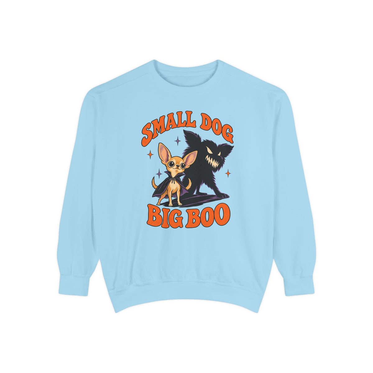 Small Dog, Big Boo Sweatshirt – Chambray