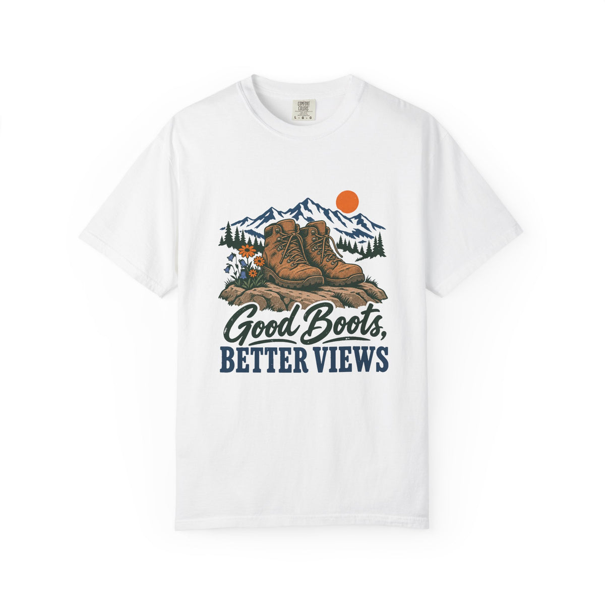 Good Boots, Better Views T-Shirt – White