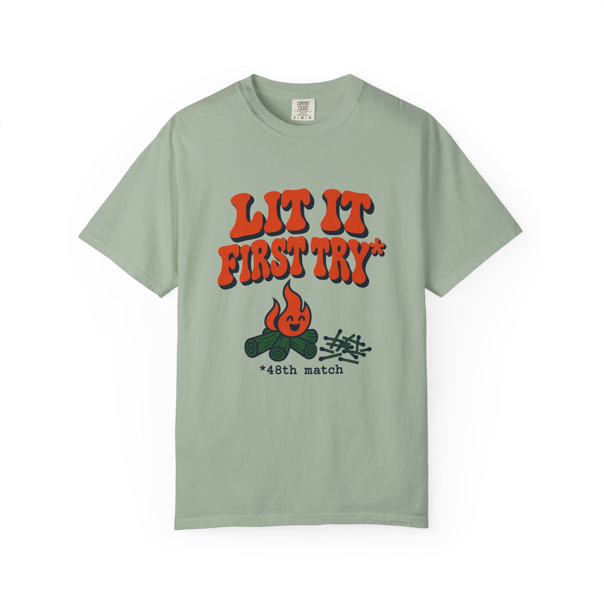 Lit It First Try T-Shirt – Bay