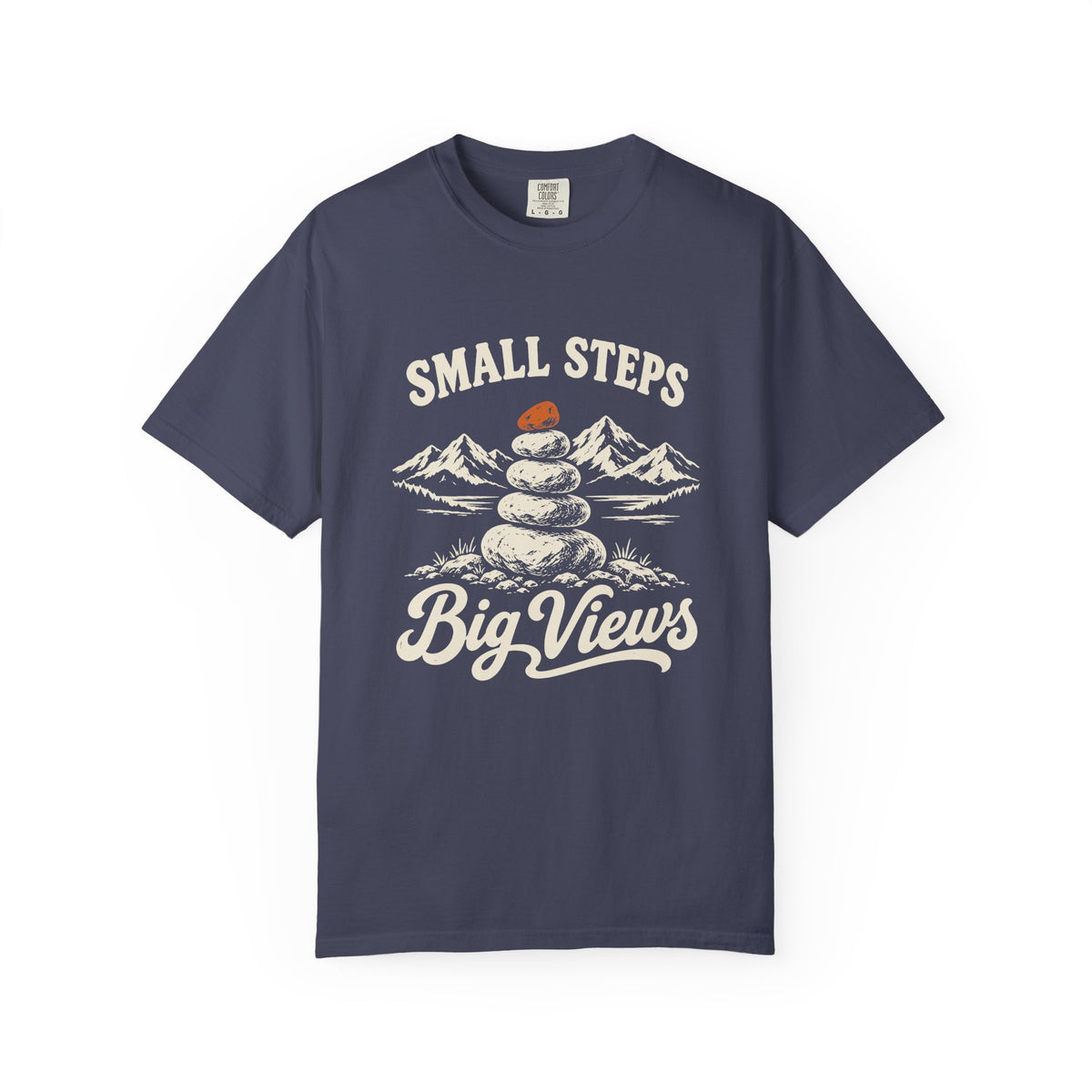 Small Steps, Big Views T-Shirt