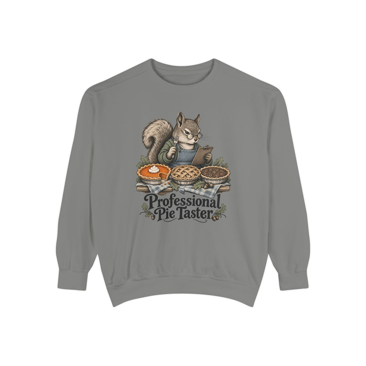 Professional Pie Taster Sweatshirt – Grey