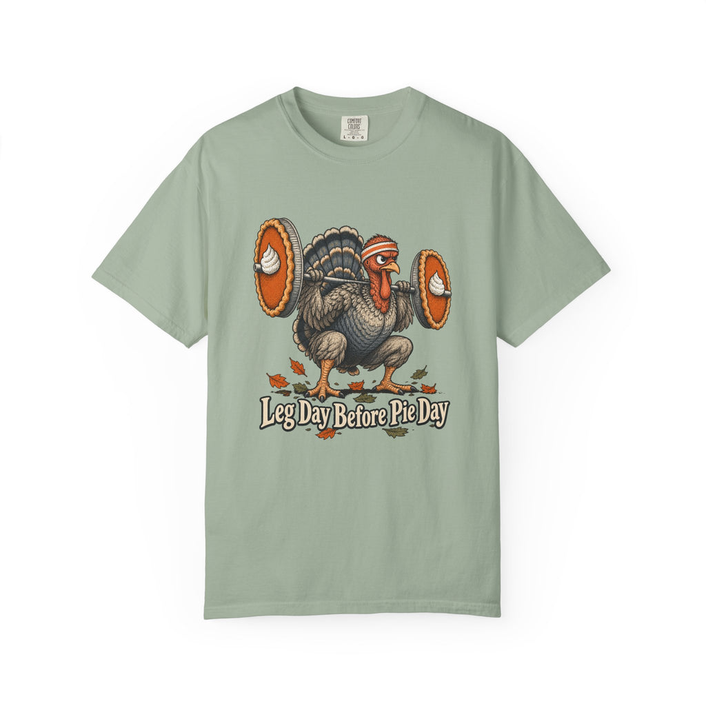 Leg Day Before Pie Day T-Shirt – Bay