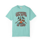 Leftovers Taste Better at Camp T-Shirt